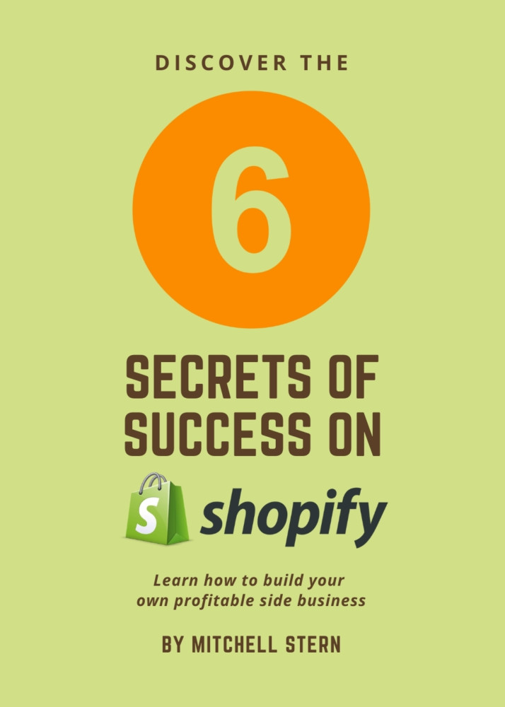 The Six Secrets of Success on Shopify