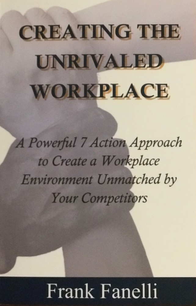 Creating The Unrivaled Workplace