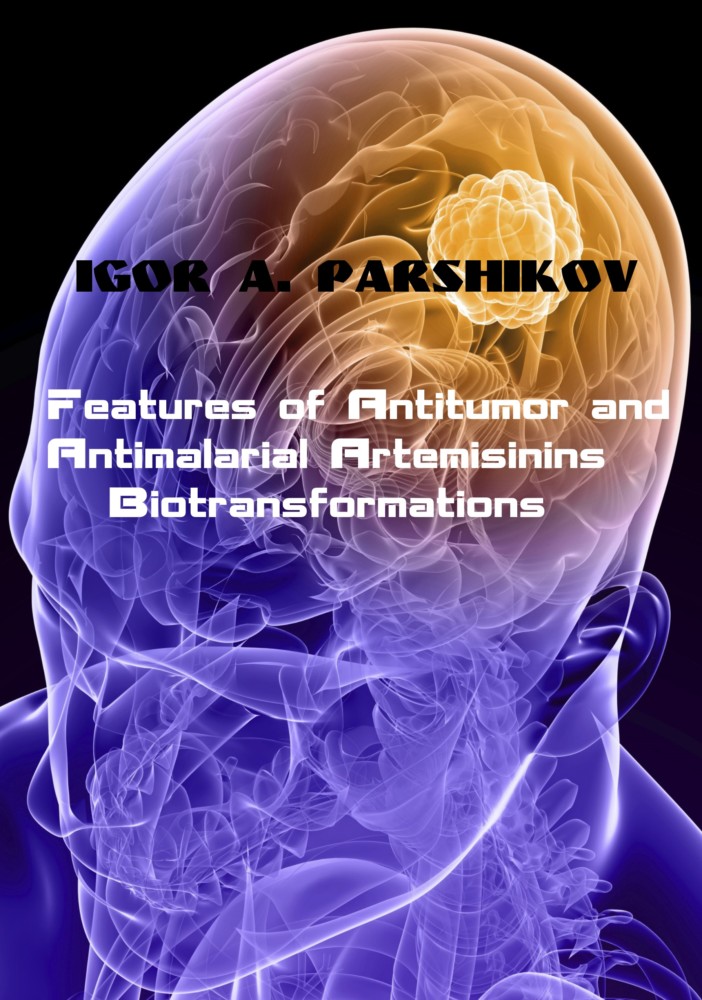 Features of Antitumor and Antimalarial Artemisinins Biotransformations