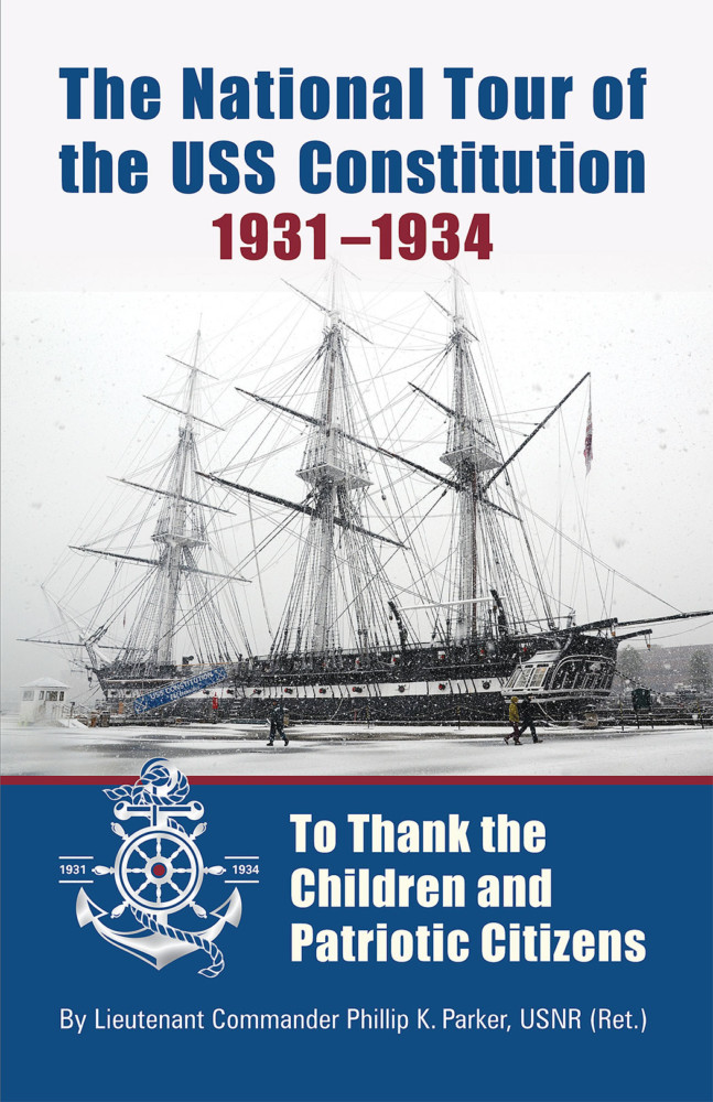 The National Tour of the USS Constitution 1931 – 1934