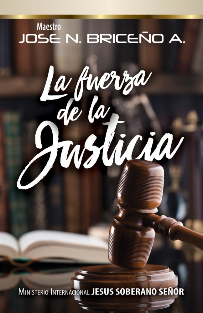 LA FUERZA DE LA JUSTICIA