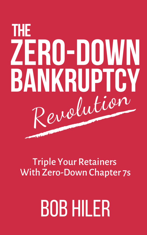 The Zero-Down Bankruptcy Revolution