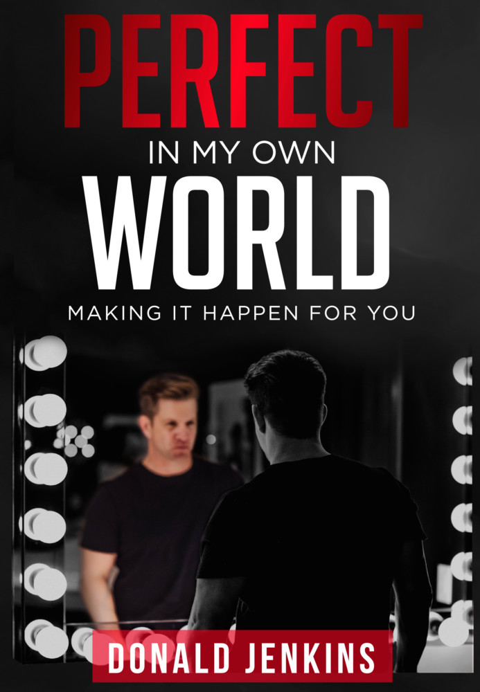 Perfect In My Own World 