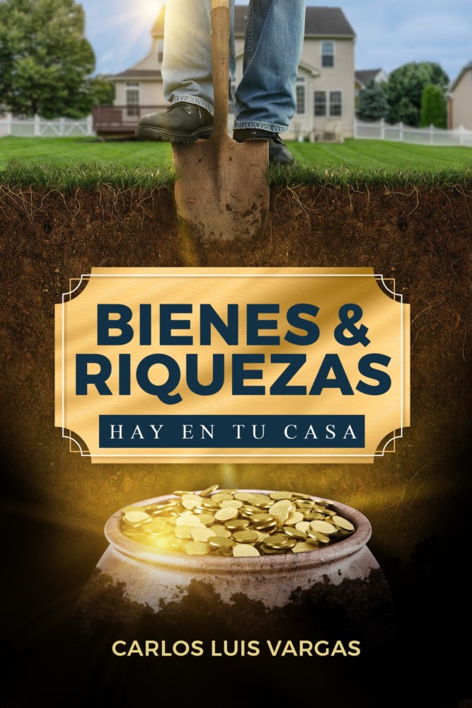 BIENES Y RIQUEZAS HAY EN TU CASA