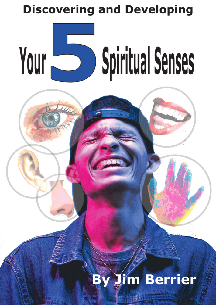 Discovering and Developing Your Five Spiritual Senses